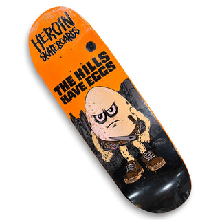 HEROIN | Hills Have Eggs - Pro Skateboard Deck | 9.5" Egg